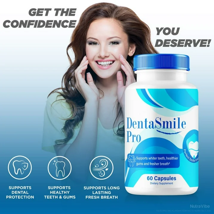 DentaSmile Pro: A Revolutionary Approach to Natural Oral Health